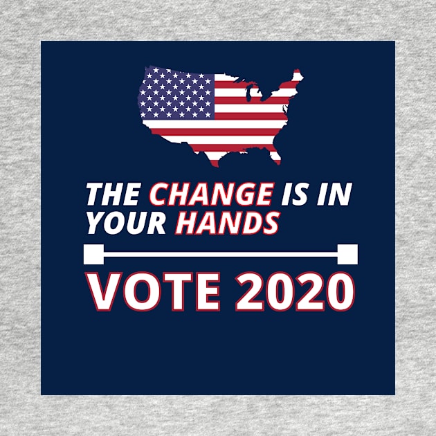 Change is in your Hands - VOTE 2020 by Moshi Moshi Designs